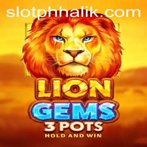 Discover the Thrills of LionGems3pots: A Captivating Adventure