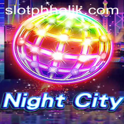 Unveiling NightCity: The Thrilling World of Phhalik
