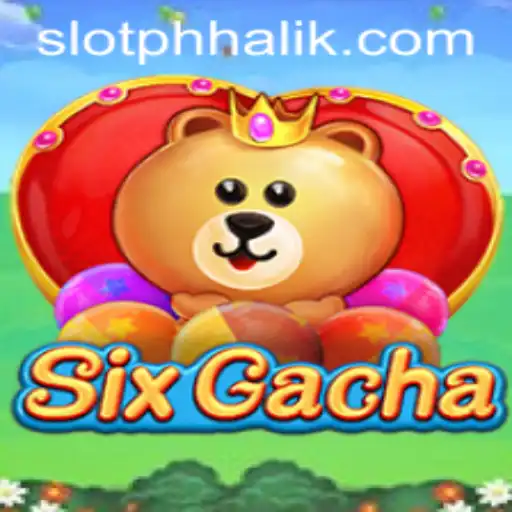 Exploring SixGacha: A Dive into the World of Phhalik Gaming